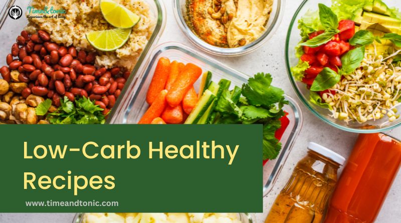 Low-Carb Healthy Recipes