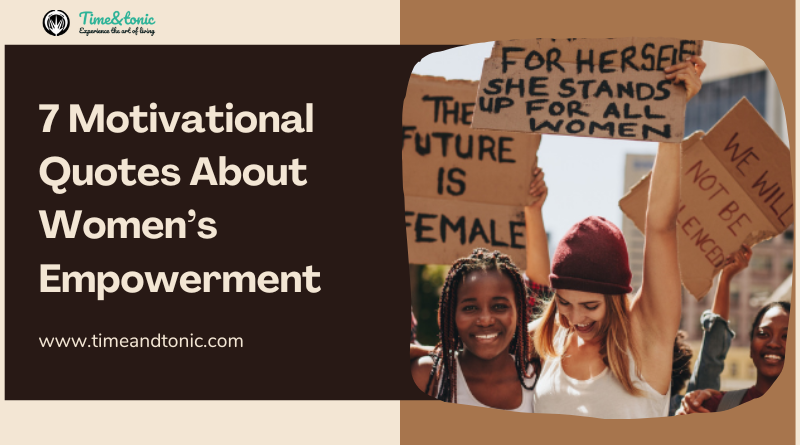 7 Motivational Quotes About Women's Empowerment