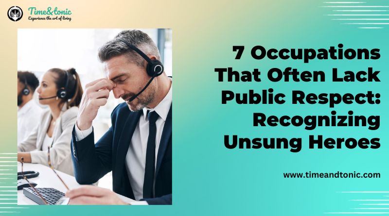 Occupations That Often Lack Public Respect